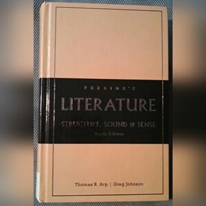 Perrine's Literature: Structure, Sound, and Sense, 10th Edition